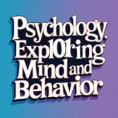 Psychology 101: Exploring Mind and Behavior